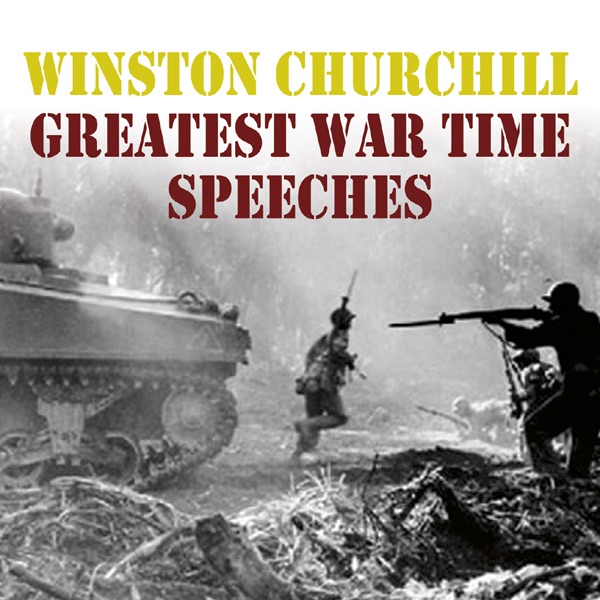 Обложка альбома «Greatest War Time Speeches» — Winston Churchill