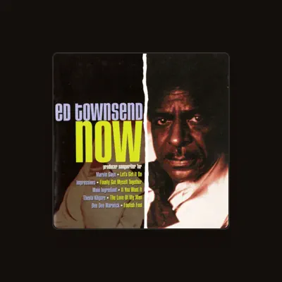 Listen to Ed Townsend, watch music videos, read bio, see tour dates & more!