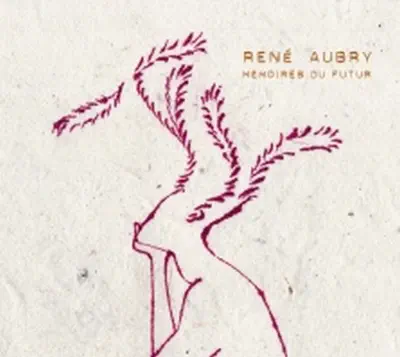 Listen to Mémoires du futur by René Aubry
