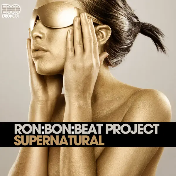 Supernatural (Vocal Club Mix) — Ron:Bon:Beat Project