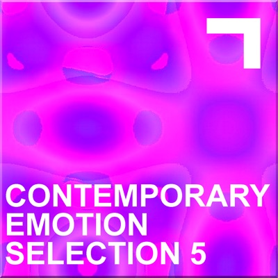 Contemporary emotion – Selection 5