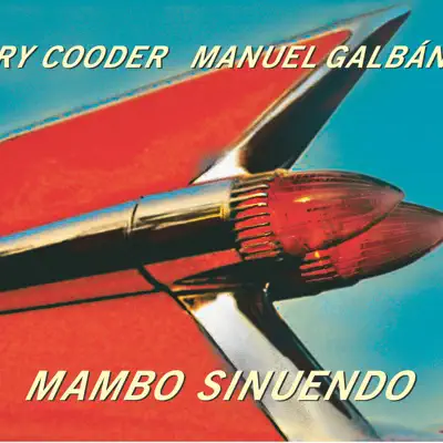 Mambo Sinuendo - Ry Cooder