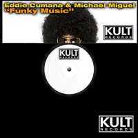 Funky Music - Eddie Cumana & Michael Miguel