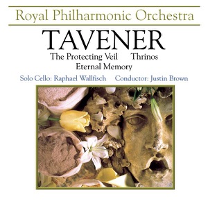 Tavener: The Protecting Veil, Thrinos, Eternal Memory