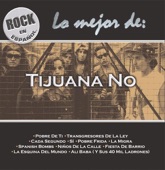 Tijuana No! - Transgresores De La Ley