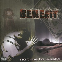 No Time to Waste - Benefit