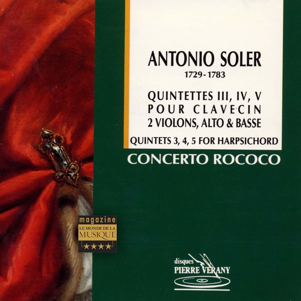 Обложка альбома «Soler : Quintettes pour  clavecin, 2 violons, alto & basse, vol.1» — Le Concerto Rococo, Jean-Patrice Brosse, Nicolas Mazzoleni, Roberto Crisafulli, Nadine Davin & Eléna Andreyev