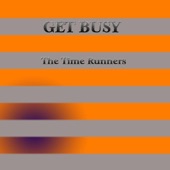 The Time Runners - Get Busy