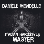Italian Hardstyle Master - EP - Danielle Mondello