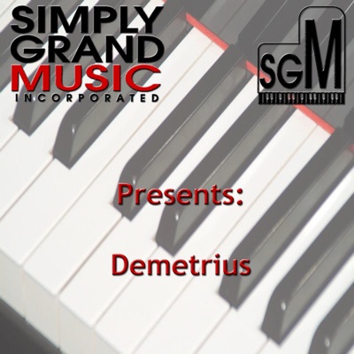 Simply Grand Music Presents: Demetrius - EP