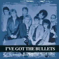 It Should Have Been Me — I've Got The Bullets