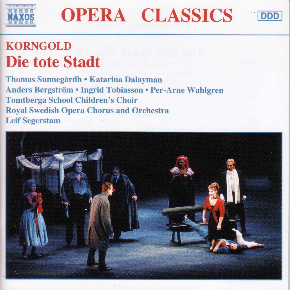 Обложка альбома «Korngold: Tote Stadt (Die)» — Thomas Sunnegardh, Katarina Dalayman, Ulrik Qvale, Anders Bergstrom, Ingrid Tobiasson, Per-Arne Wahlgren, Lars-Erik Jonsson, Hilde Leidland, Anna Tomson, Tomtberga School Children's Choir, The Royal Swedish Opera Chorus, Royal Swedish Opera Chorus, Leif Segerstam & Royal Court Orchestra