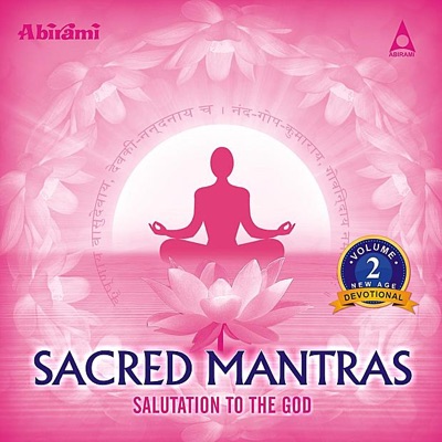 Sacred Mantras Salutation To The God Vol 2