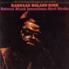 Roland Kirk - Harder & Harder Spiritual
