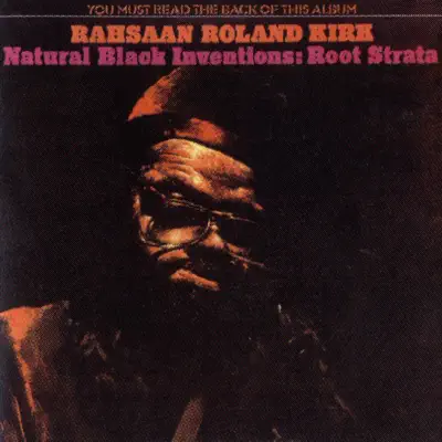 Natural Black Inventions: Root Strata - Roland Kirk