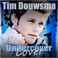 Undercover Lover - Tim Douwsma