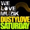 Saturday (Gianluca Motta More Protein Mix) - DustyLove lyrics