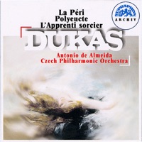 Dukas: La Péri, Polyeucte, L'Apprenti sorcier - Czech Philharmonic & Antonio de Almeida