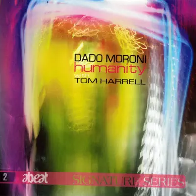Listen to Humanity by Dado Moroni & Tom Harrell