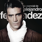 Lo Esencial de Alejandro Fernández - Alejandro Fernández Cover Art