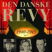 Danske Revy (Den): 1940-1945, Vol. 1 (Revy 15) - Gerda Neumann, Ulrik Neumann, Ann Sofi Norin, Ludvig Brandstrup, Osvald Helmuth, Valdemar Schioler Linck, Liva Weel, Knud Heglund, Ellen Gottschalch, The Kordt Sisters, Ellen Lojmar & Carl Fischer