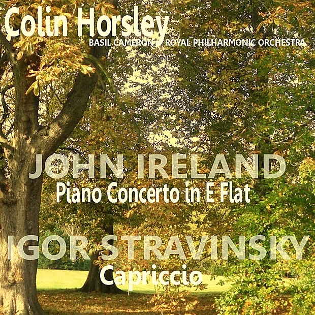Обложка альбома «Ireland: Piano Concerto in E-Flat - Stravinsky: Capriccio for Piano and Orchestra» — Colin Horsley, Royal Philharmonic Orchestra & Basil Cameron