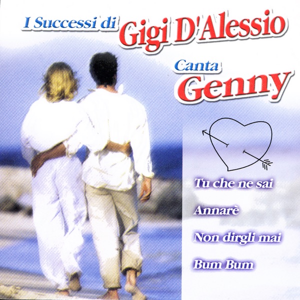 Le Canzoni Di Gigi D'Alessio - Álbum de Genny - Apple Music