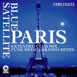 Paris (Extended Club Mix) BLUE SATELLITE