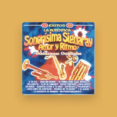 Listen to Sonorisima Siguaray, watch music videos, read bio, see tour dates & more!