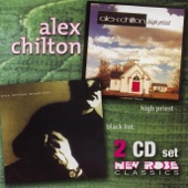 Alex Chilton - Let Me Get Close to You