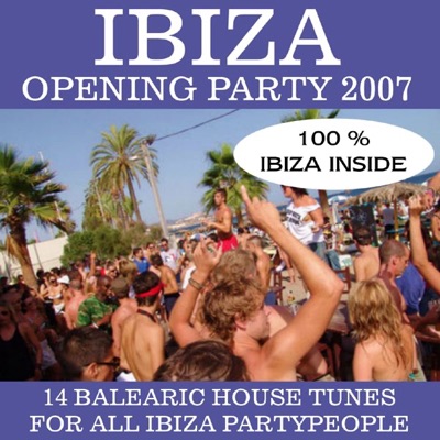 Ibiza Opening Party 2007