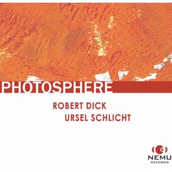 Обложка альбома «Photosphere» — Robert Dick & Ursel Schlicht