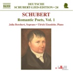 Schubert: Lied Edition No. 24 - Romantic Poets, Vol. 1