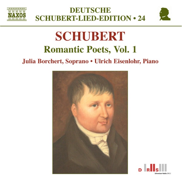 Schubert: Lied Edition No. 24 - Romantic Poets, Vol. 1