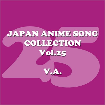 Japan Animesong Collection, Vol. 25 (Anison・Japan)