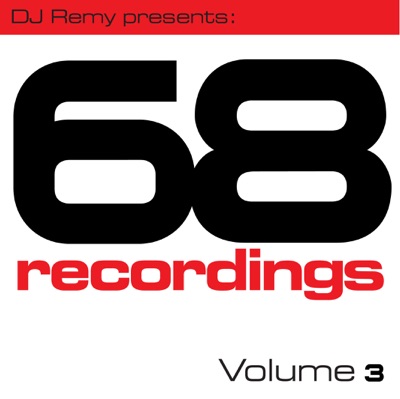DJ Remy Presents 68 Recordings, Vol. 3