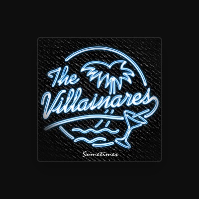 Listen to The Villainares, watch music videos, read bio, see tour dates & more!