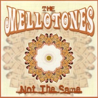 Not the Same - The Mellotones