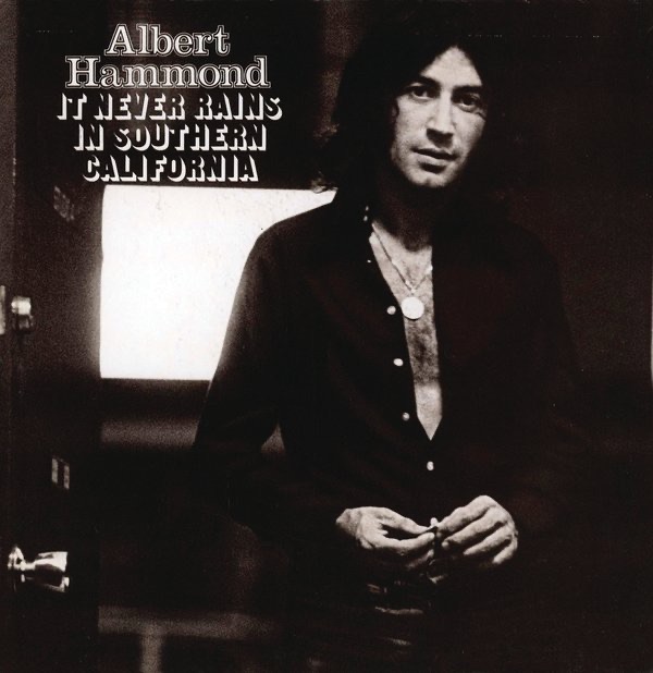 It Never Rains In Southern California by Albert Hammond album cover