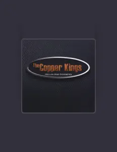 Listen to The Copper Kings, watch music videos, read bio, see tour dates & more!