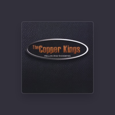 Listen to The Copper Kings, watch music videos, read bio, see tour dates & more!