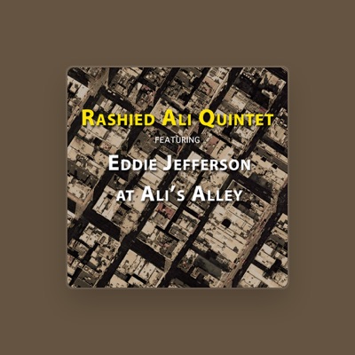 Listen to Rashied Ali Quintet & Eddie Jefferson, watch music videos, read bio, see tour dates & more!
