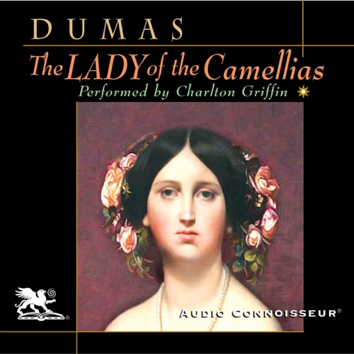 The Lady of the Camellias (Unabridged) cover