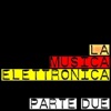 La música elettronica (Parte due)
