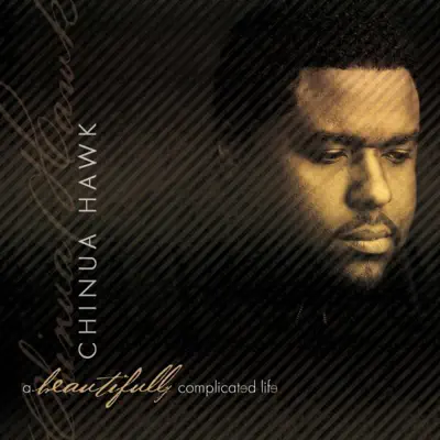 Listen to A Beautifully Complicated Life by Chinua Hawk