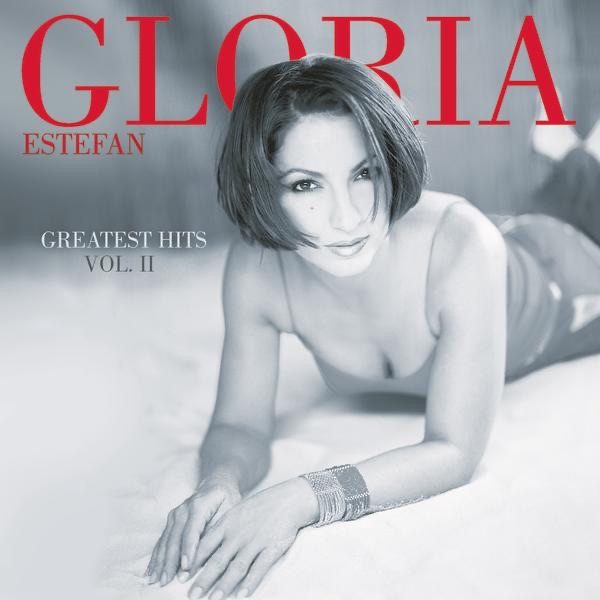 Greatest Hits by Gloria Estefan on Apple Music
