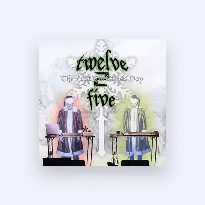 Listen to Twelve 2 Five, watch music videos, read bio, see tour dates & more!