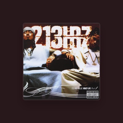 Listen to 213 High Rollaz, watch music videos, read bio, see tour dates & more!