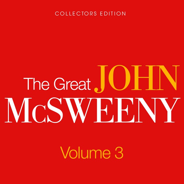 The Great John McSweeny, Vol. 3