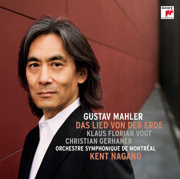 Mahler: Das Lied von der Erde - Kent Nagano, Christian Gerhaher, Orchestre Symphonique de Montréal & Klaus Florian Vogt